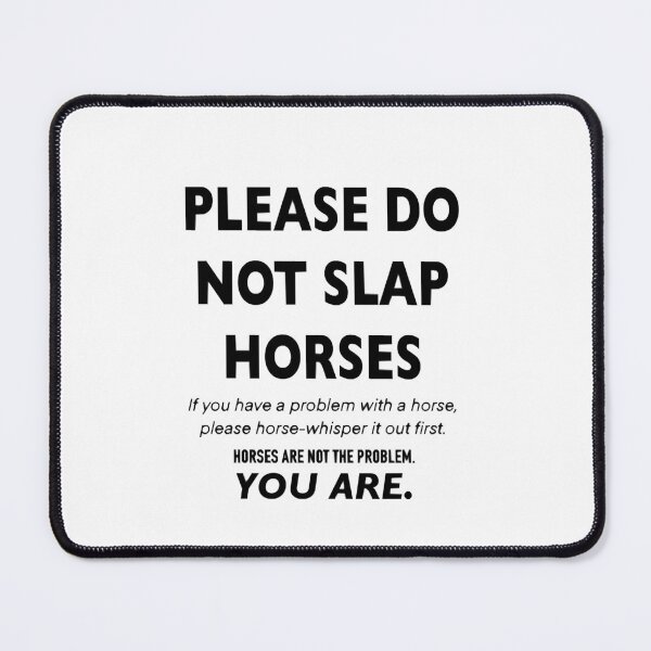 Item preview, Please Do Not Slap Horses In Centaurworld designed and sold by AntonioLeon9.