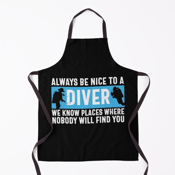 Item preview, Always Be Nice To A Diver | Live to Dive designed and sold by ArtbyJamasin.