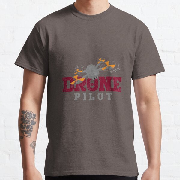 Drone Pilot Top Gun - Funny, Cute and an Essential Tshirt for the UAV Pilot Classic T-Shirt
