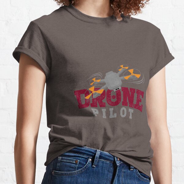 Drone Pilot Top Gun - Funny, Cute and an Essential Tshirt for the UAV Pilot Classic T-Shirt