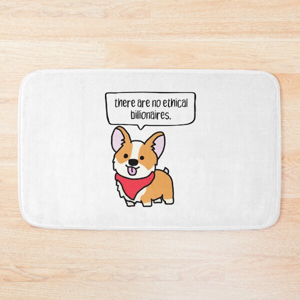 Item preview, there are no ethical billionaires. cute anarchist dog. designed and sold by cute anarchist animals.