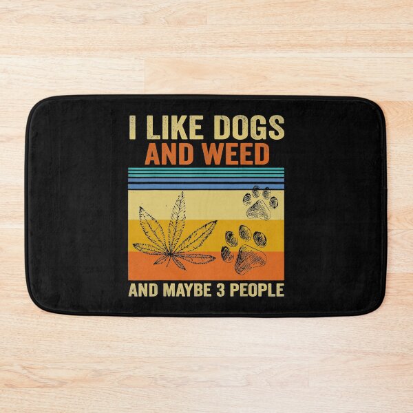 Item preview, I Like Weed My Dog And Maybe 3 People designed and sold by abbottdominic.