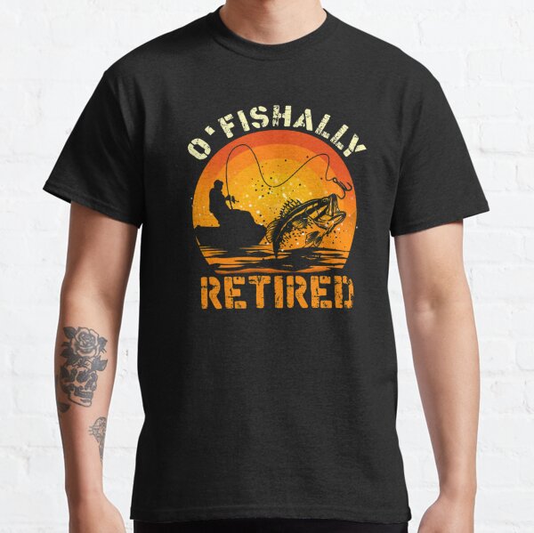 Fisher Tshirt Ofishally Retired So You Can Kiss My Bass Retro Vintage Bass  Fishing Retirement T-Shirt for Men Women