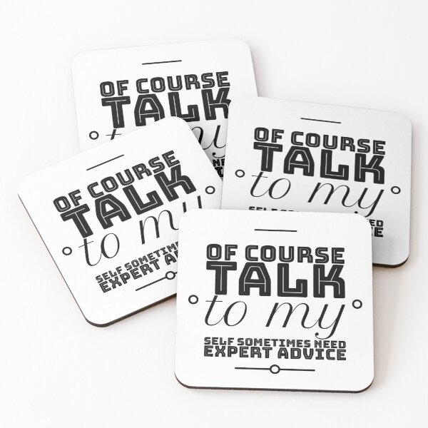 Item preview, Of Course Talk To My Self Sometimes Need Expert Funny unisex T-shirt. designed and sold by Sloyar.