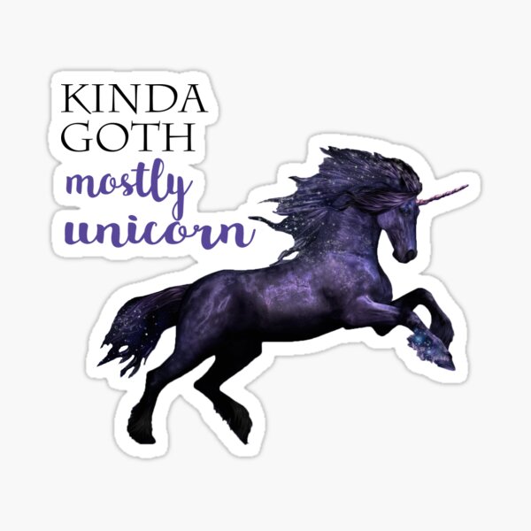 kinda goth, mostly unicorn Sticker