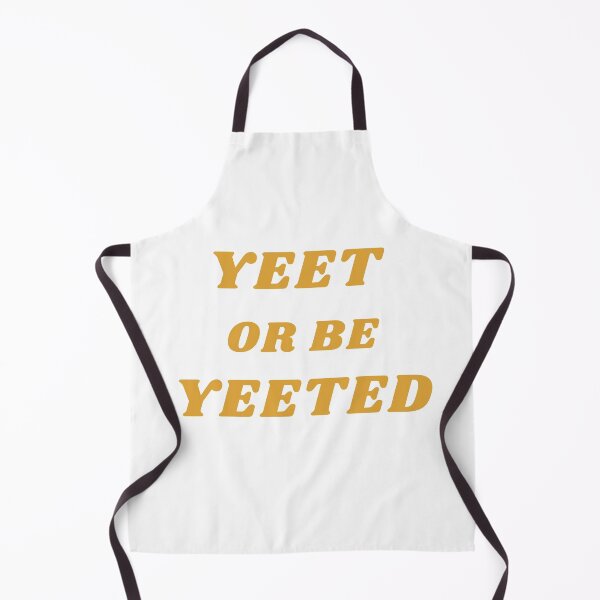 Item preview, Yeet Or Be Yeeted designed and sold by The Jackalope.