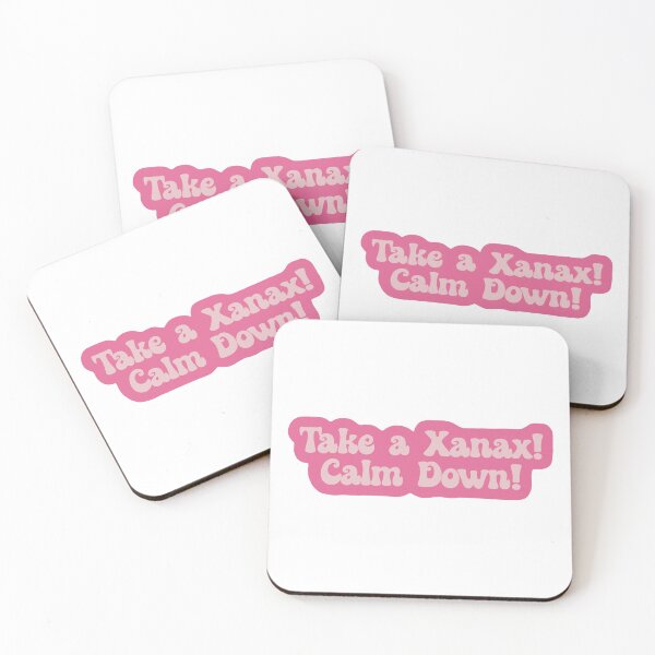 Item preview, Take a Xanax Calm Down designed and sold by cath-elizabeth.