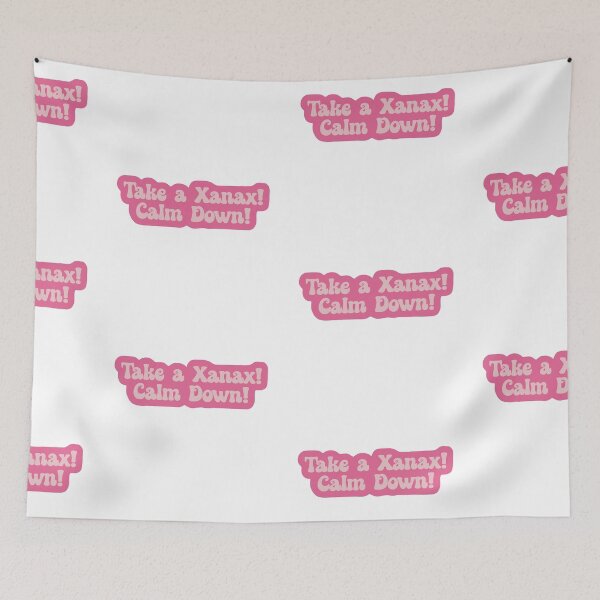 Item preview, Take a Xanax Calm Down designed and sold by cath-elizabeth.