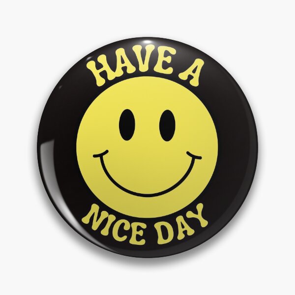 Item preview, Have a nice day designed and sold by outlaw70.