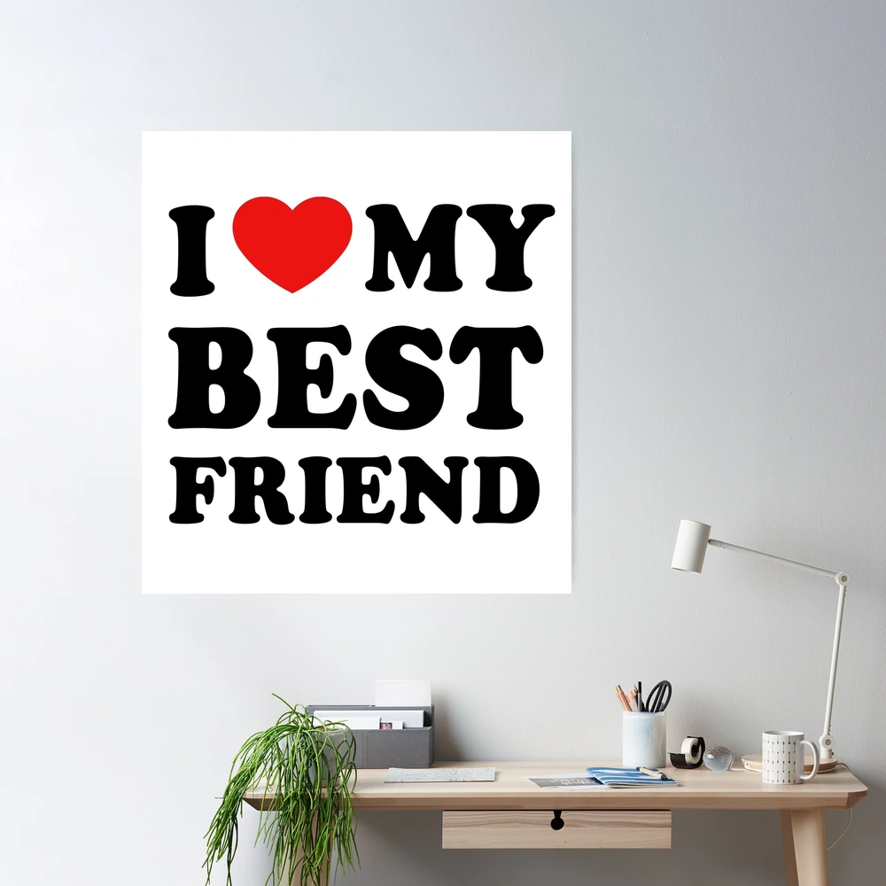 Love for My My | I suns8 I Poster Heart Friend Best Sale Friend\