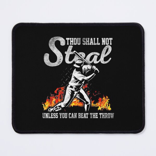 Item preview, Thou Shall Not Steal Unless You Can Beat The Throw Baseball designed and sold by ShannonMullins.
