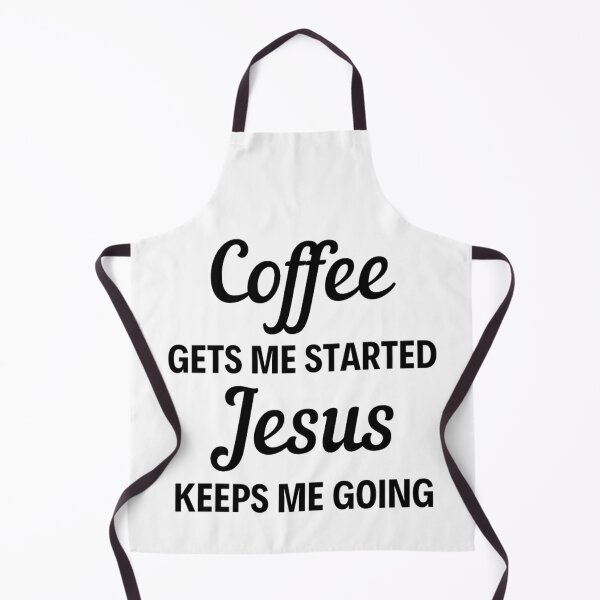 Item preview, Coffee Gets Me Started Jesus Keeps Me Going - Funny Coffee And Jesus Sayings designed and sold by chetan786.