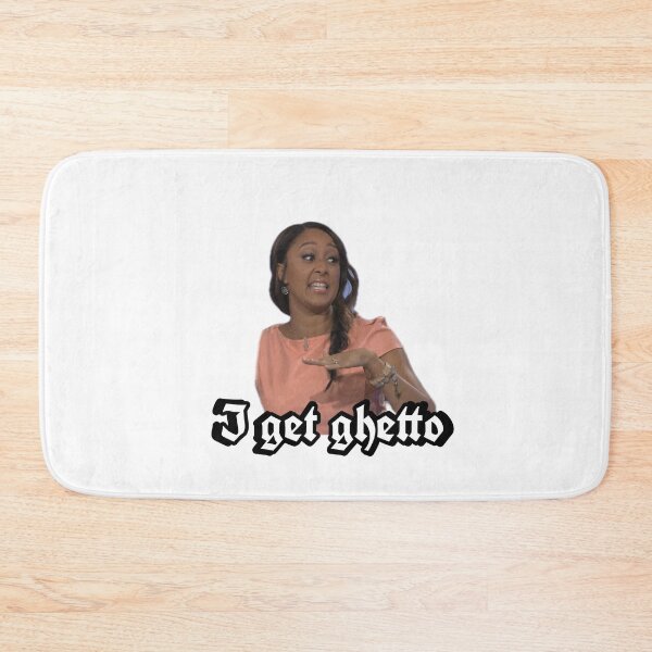 Item preview, I Get Ghetto Tamera Mowry designed and sold by isaiah01.