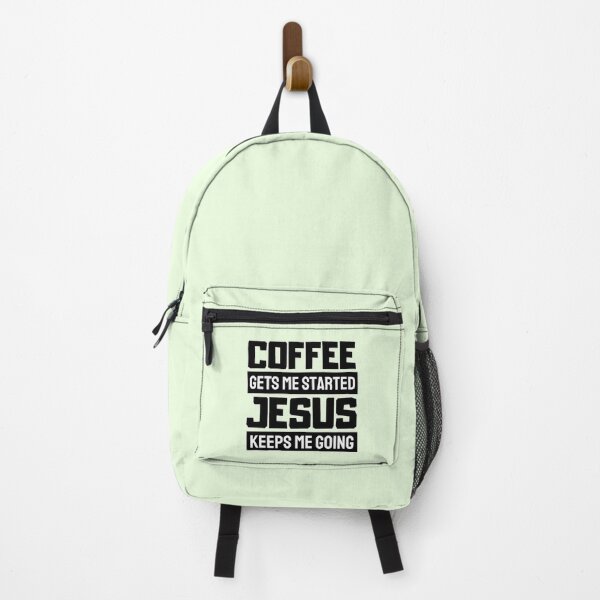 Item preview, Coffee Gets Me Started Jesus Keeps Me Going - Funny Coffee And Jesus Sayings designed and sold by chetan786.