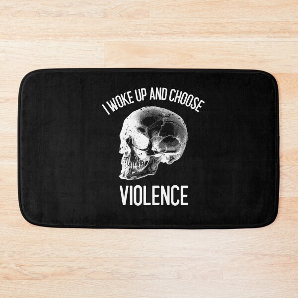 Item preview,  I Woke Up and Chose Violence (Skull Design) Pt 2 designed and sold by SacredsDesigns.
