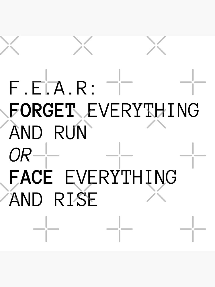 "F.E.A.R everything and run or face everything and rise Inspirational Quote" Sticker by