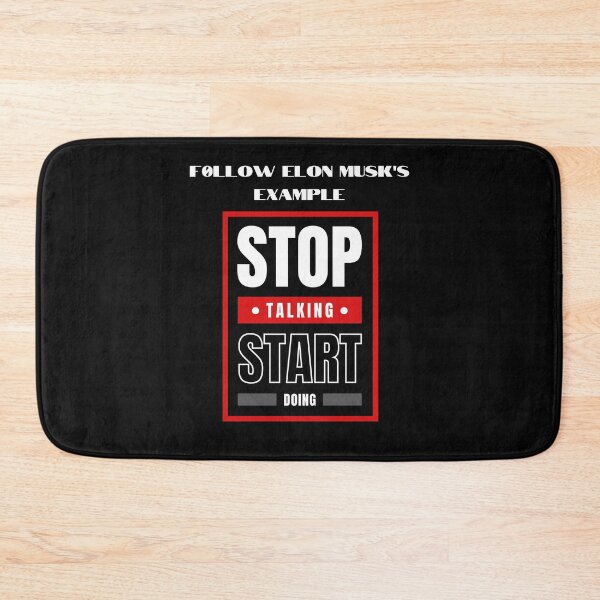 Item preview, ELON'S ADVISE STOP TALKING START DOING  designed and sold by wildwesdesigns.