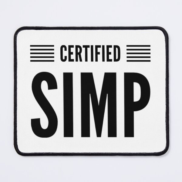 Item preview, Certified Simp designed and sold by dinobouldering.