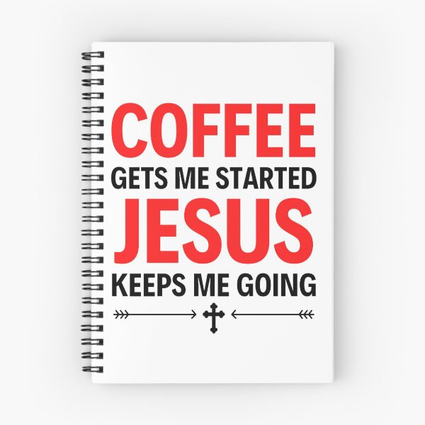 Item preview, Coffee Gets Me Started Jesus Keeps Me Going - Funny Coffee And Jesus Sayings designed and sold by chetan786.