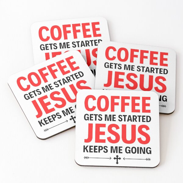 Item preview, Coffee Gets Me Started Jesus Keeps Me Going - Funny Coffee And Jesus Sayings designed and sold by chetan786.