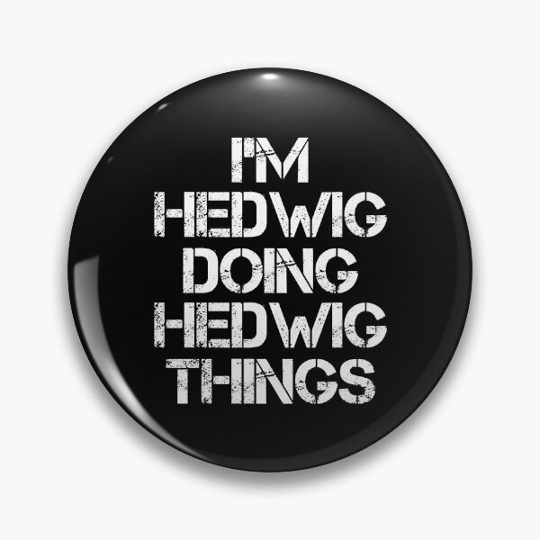 Item preview, Hedwig Name T Shirt - I'm Hedwig Doing Hedwig Things Name Gift Item Tee designed and sold by chezeva.