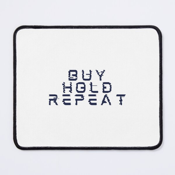 Item preview, BUY HOLD REPEAT designed and sold by artmadeinheaven.