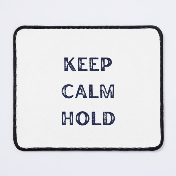Item preview, KEEP CALM HOLD designed and sold by artmadeinheaven.