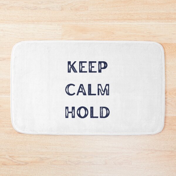 Item preview, KEEP CALM HOLD designed and sold by artmadeinheaven.