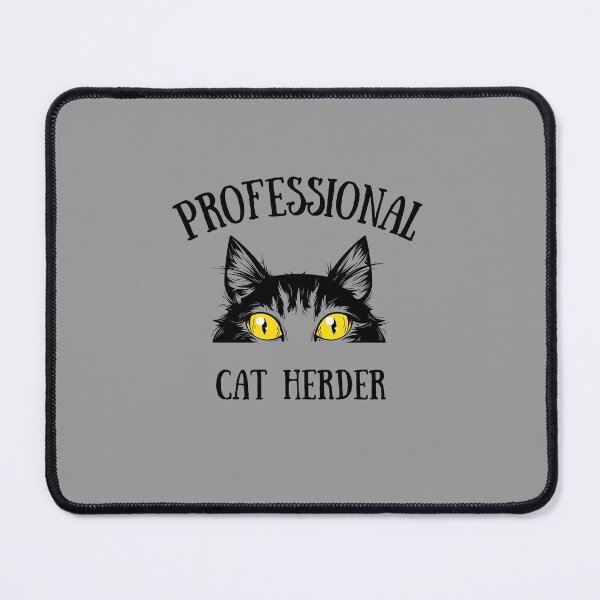 Item preview, Copy of Copy of PROFESSIONAL CAT HERDER designed and sold by PotluckPrints.