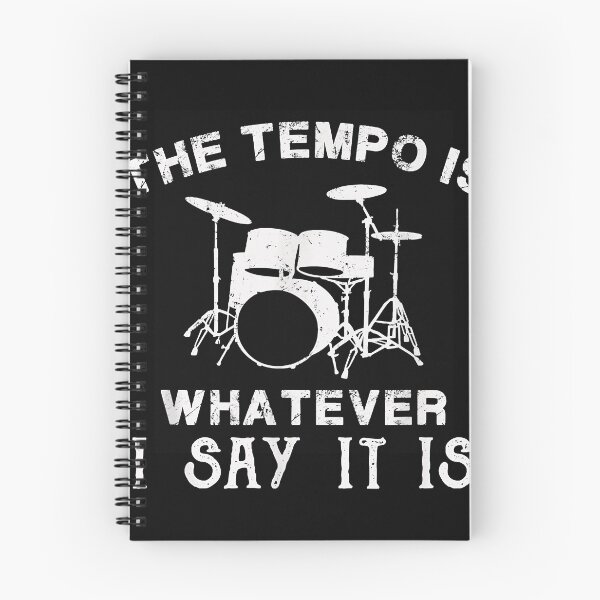 Item preview, Gifts For Drummers The Tempo Is Whatever I Say It Is designed and sold by JacalynVick.