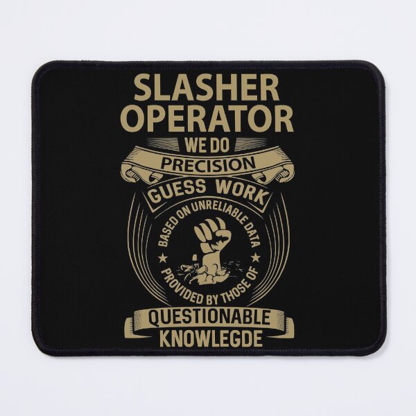 Item preview, Slasher Operator T Shirt - We Do Precision Job Gift Item Tee designed and sold by natalinedk.