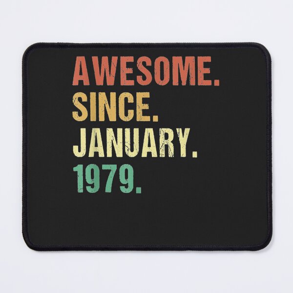Item preview, Awesome Since January 1979 43rd Birthday 43 Years Old T-Shirt designed and sold by WilmaMcMillan.