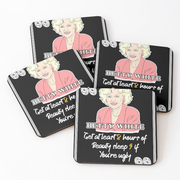 Item preview, Get at Least 8 Hours of Beauty Sleep 9 if  You're Ugly Betty White designed and sold by Mohammazdgfsd.