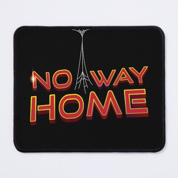 Item preview, No Way Home  designed and sold by MyDesignRox.