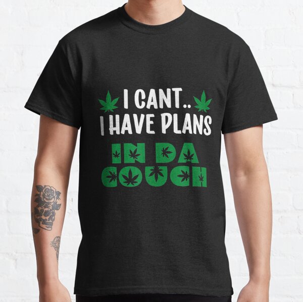 Funny Retro Weed Graphic I Cant I have Plans In Da Couch Classic T-Shirt