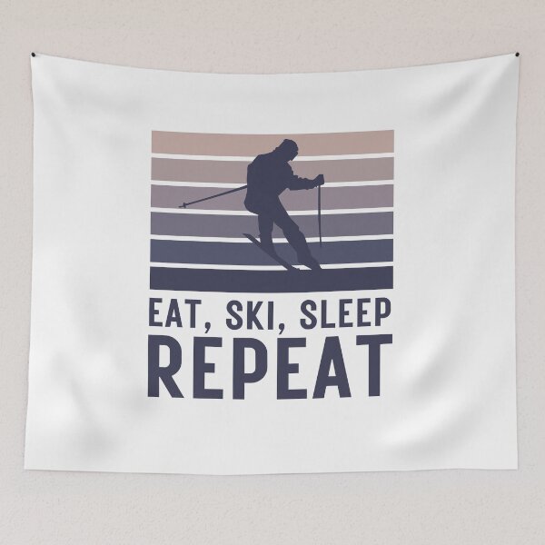 Item preview, EAT, SKI, SLEEP and REPEAT designed and sold by Creative Life.