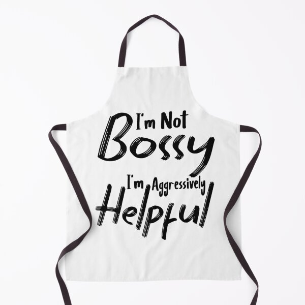 Item preview, I'm Not Bossy I'm Aggressively Helpful designed and sold by Heddar Badreddine.