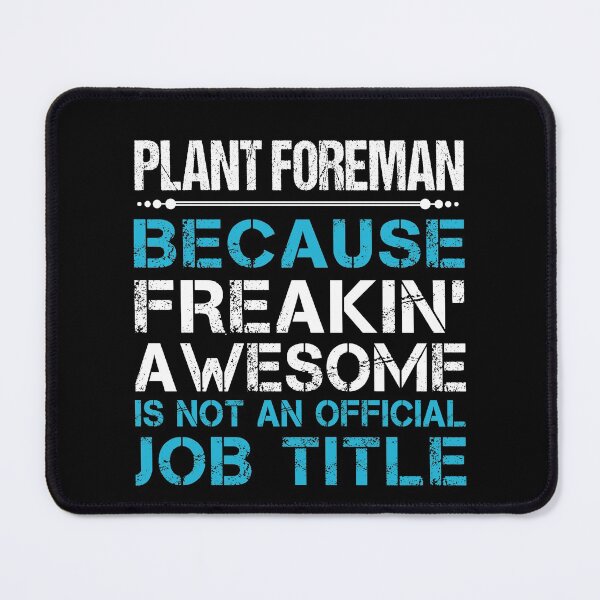 Item preview, Plant Foreman T Shirt - Freaking Awesome Job Gift Item Tee designed and sold by oetate4774.