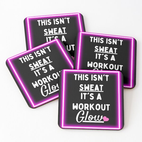 Item preview, This isn't Sweat it's a Workout Glow designed and sold by KDprint.