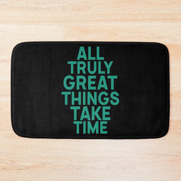 Item preview, All great things take time, cool design designed and sold by Bilel ★★★★★.