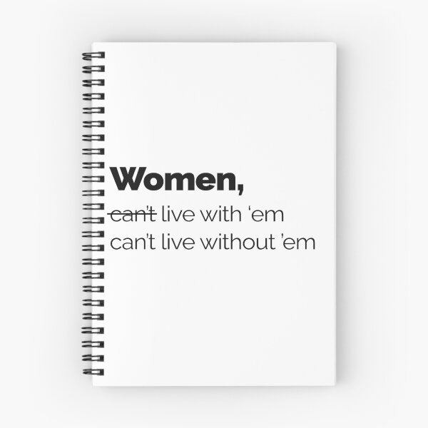 Item preview,  It's True That Women You Can't Live  Without Them designed and sold by zush-designer.