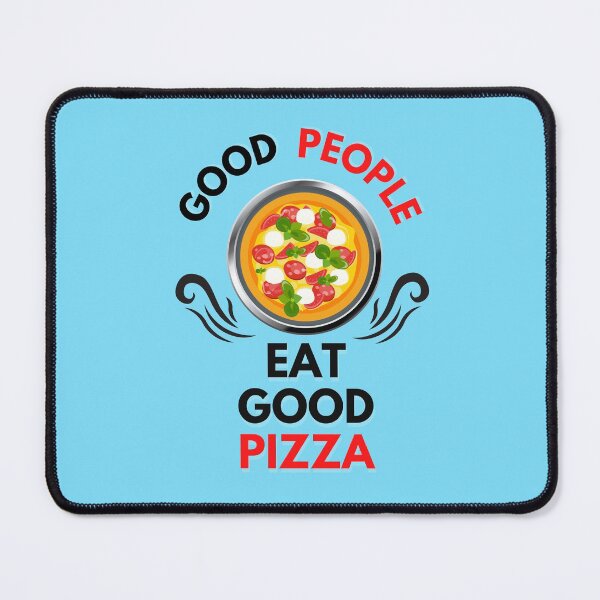 Item preview, Good People Eat Good Pizza Food designed and sold by EnrichGraphics.