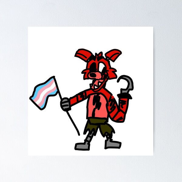 Withered Freddy says trans rights Poster for Sale by jacklegobrr