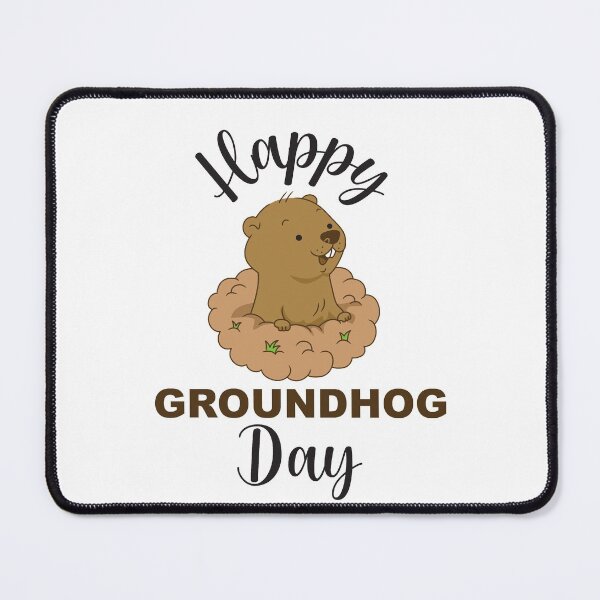 Item preview, Happy GroundHog Day designed and sold by beefrancky.