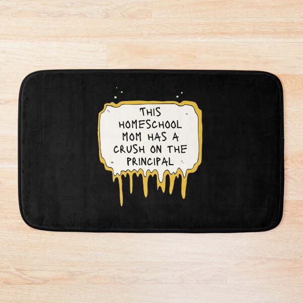 Item preview, This Homeschool Mom Has A Crush On The Principal  - Funny Gift for Homeschool Teacher - Funny saying for Homeschool teacher and Homeschooling lovers designed and sold by zakibenj.