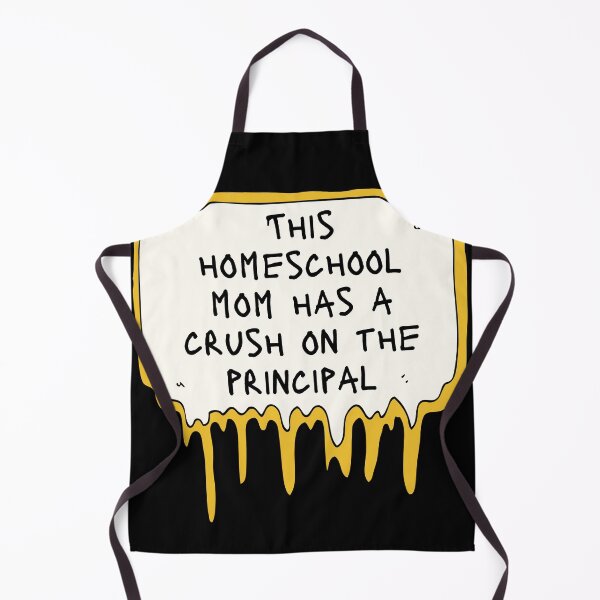Item preview, This Homeschool Mom Has A Crush On The Principal - Funny Gift for Homeschool Teacher - Funny saying for Homeschool teacher and Homeschooling lovers designed and sold by zakibenj.