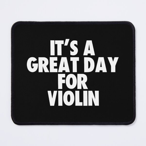 Item preview, It's a Great Day for Violin designed and sold by kindxinn.