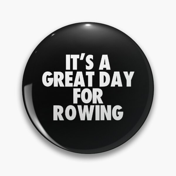 Item preview, It's a Great Day for Rowing designed and sold by kindxinn.