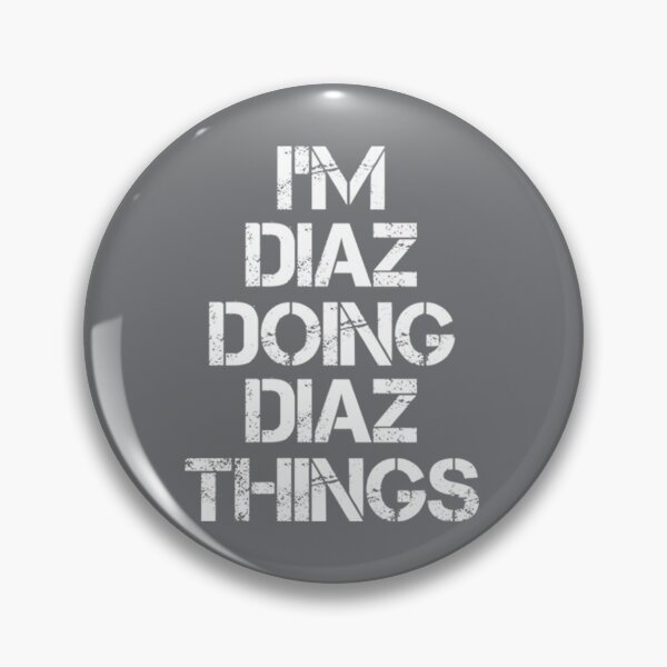 Item preview, Diaz Name Doing Diaz Things designed and sold by JoelYoung16.