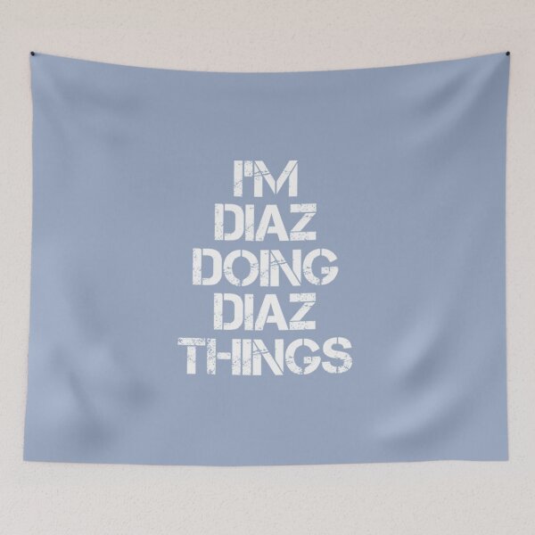 Item preview, Diaz Name Doing Diaz Things designed and sold by JoelYoung16.